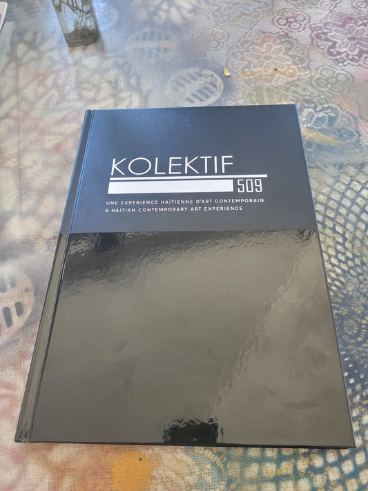 KOLEKTIF 509 - A HAITIAN CONTEMPORARY ART EXPERIENCE